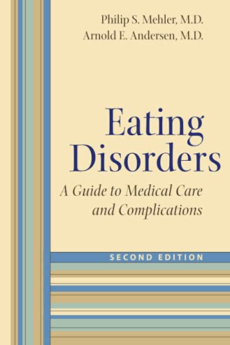 9780801893698: Eating Disorders: A Guide to Medical Care and Complications