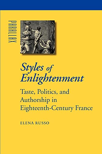 9780801894114: Styles of Enlightenment – Taste, Politics, and Authorship in Eighteenth–Century France