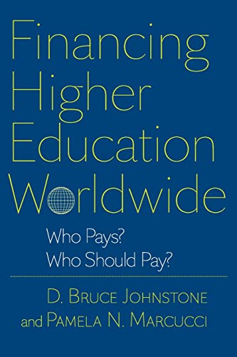 Imagen de archivo de Financing Higher Education Worldwide: Who Pays? Who Should Pay? a la venta por ThriftBooks-Atlanta