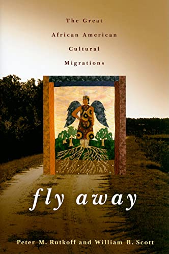 Beispielbild fr Fly Away: The Great African American Cultural Migrations zum Verkauf von Books to Die For