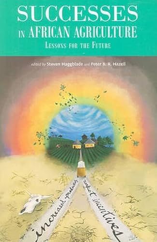 Beispielbild fr Successes in African Agriculture: Lessons for the Future (International Food Policy Research Institute) zum Verkauf von Midtown Scholar Bookstore