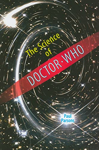 9780801895609: The Science of Doctor Who