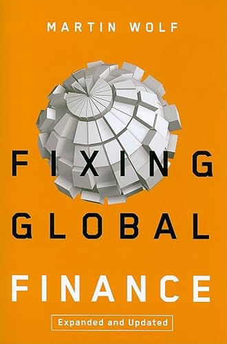 9780801895739: Fixing Global Finance (Forum on Constructive Capitalism)