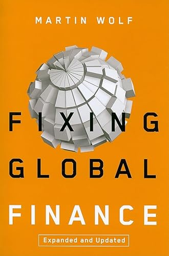 Imagen de archivo de Fixing Global Finance (Forum on Constructive Capitalism) a la venta por SecondSale