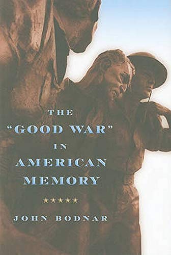 Imagen de archivo de The Good War in American Memory a la venta por Better World Books