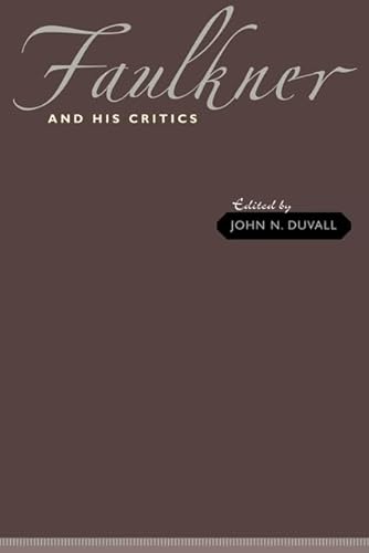 9780801896996: Faulkner and His Critics (A Modern Fiction Studies Book)
