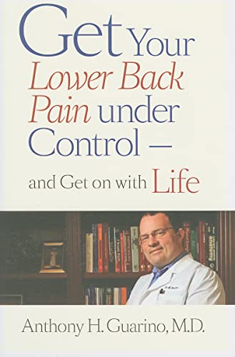 Beispielbild fr Get Your Lower Back Pain under Control : And Get on with Life zum Verkauf von Better World Books