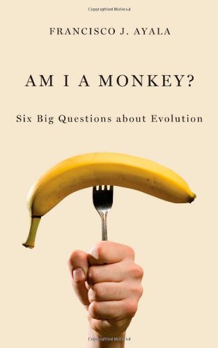 9780801897542: Am I a Monkey?: Six Big Questions about Evolution