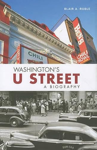 Beispielbild fr Washington's U Street: A Biography zum Verkauf von Wonder Book