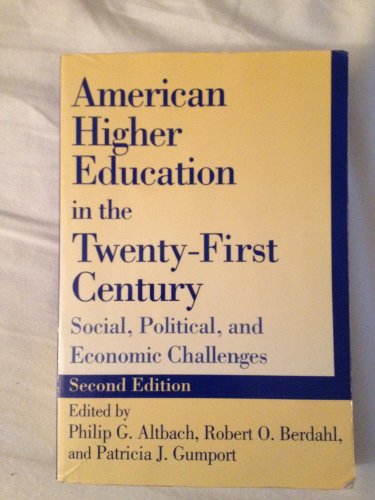 Beispielbild fr American Higher Education in the Twenty-First Century: Social, Political, and Economic Challenges zum Verkauf von SecondSale