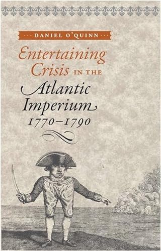 Beispielbild fr Entertaining Crisis in the Atlantic Imperium, 1770 "1790 zum Verkauf von WorldofBooks
