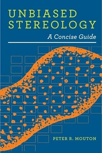 9780801899850: Unbiased Stereology: A Concise Guide