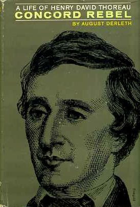 Concord Rebel: A Life of Henry David Thoreau