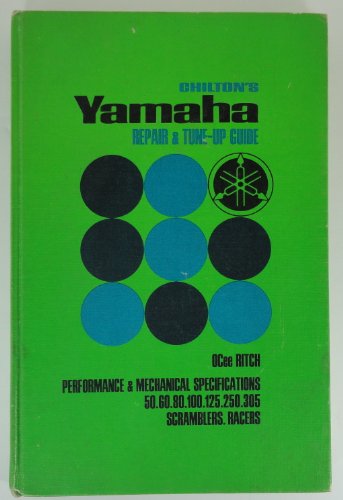 Beispielbild fr Chilton's Yamaha Repair and Tune-up Guide: Performance & Mechanical Specifications, 50.60.80.100.125.250.305 Scramblers, Racers zum Verkauf von Wonder Book