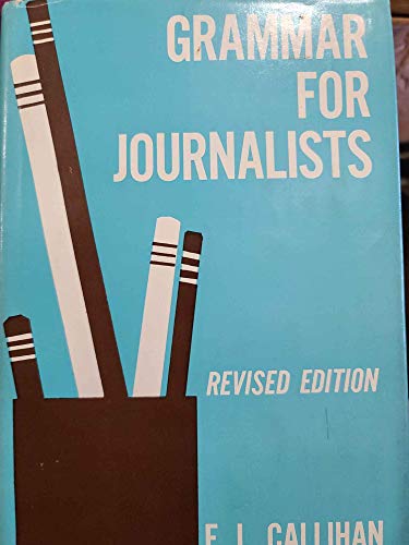 Imagen de archivo de Grammar for Journalists a la venta por Top Notch Books