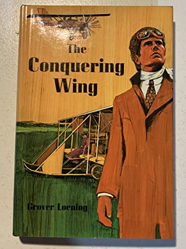 Imagen de archivo de The Conquering Wing a la venta por ThriftBooks-Atlanta