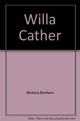 Beispielbild fr Willa Cather zum Verkauf von Better World Books