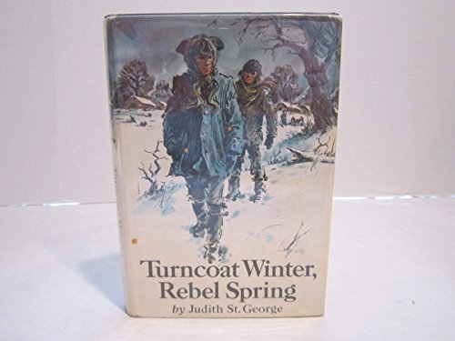 Turncoat Winter, Rebel Spring