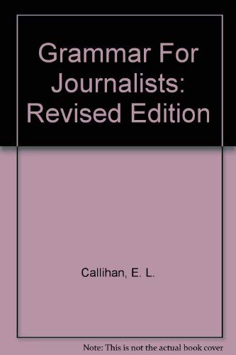Beispielbild fr Grammar For Journalists: Revised Edition zum Verkauf von HPB Inc.