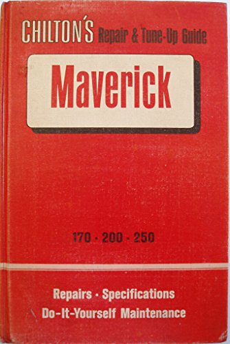 Chilton's repair and tune-up guide for the Maverick (9780801955853) by Chilton Book Company