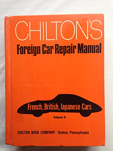 Stock image for Chilton's Foreign Car Repair Manual: French, British, and Japanese Cars for sale by LowKeyBooks
