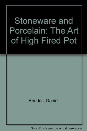 9780801958564: Stoneware and Porcelain: The Art of High Fired Pot