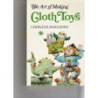 9780801958717: The art of making cloth toys