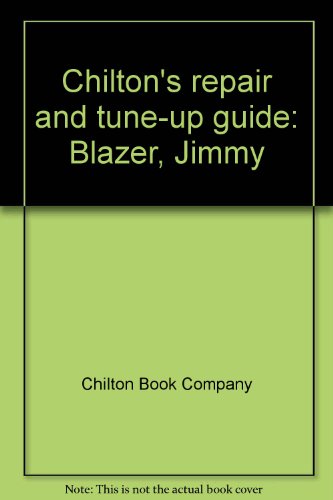Beispielbild fr Chilton's Repair and Tune-Up Guide: Blazer, Jimmy. 1969-73 zum Verkauf von Ken's Book Haven