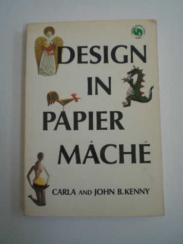 Stock image for Design in Papier Mache for sale by Ashworth Books