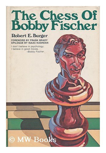 Stock image for The Chess of Bobby Fischer for sale by WTP Books