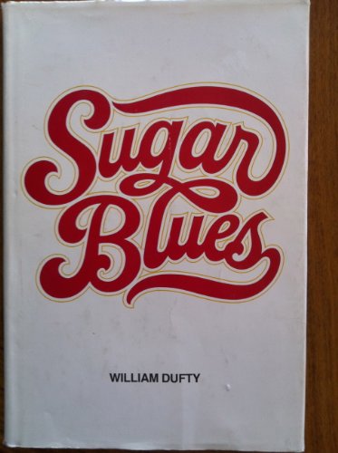 Stock image for Sugar Blues by Dufty, William (1975) Hardcover for sale by Jenson Books Inc