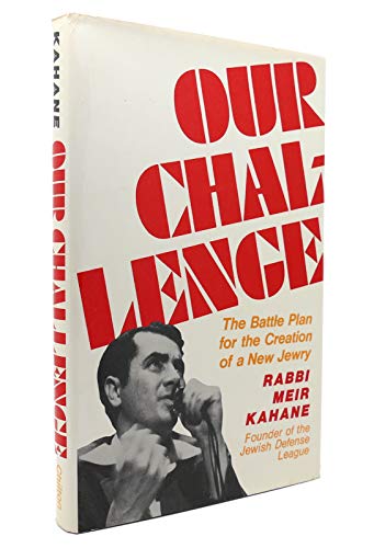 Our Challenge The Chosen Land (9780801960239) by Rabbi Meir Kahane