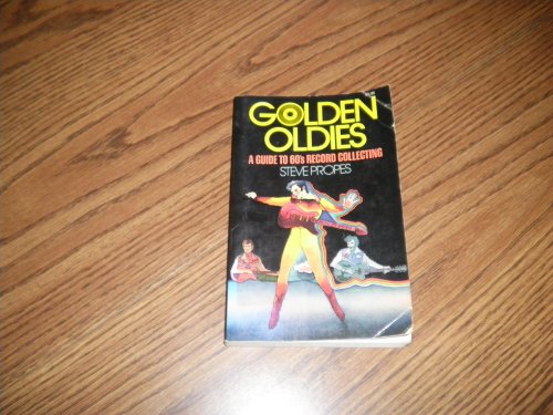 Beispielbild fr Golden oldies;: A guide to 60's record collecting zum Verkauf von Half Price Books Inc.