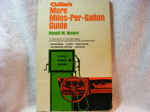 Imagen de archivo de Chilton's More Miles Per Gallon Guide a la venta por HPB-Ruby