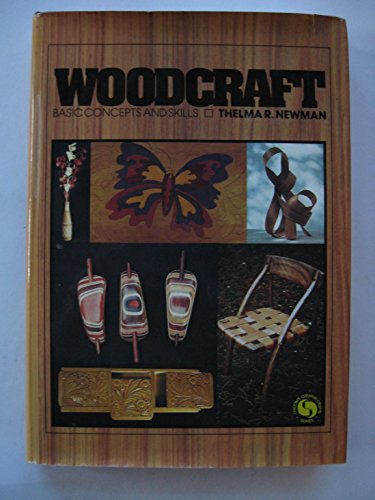 Stock image for Woodcraft: Basic Concepts and Skills (Chilton's creative crafts series) for sale by Ergodebooks