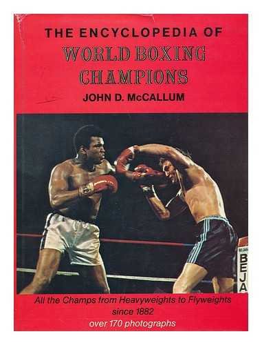 Stock image for The encyclopedia of world boxing champions since 1882 for sale by Syber's Books