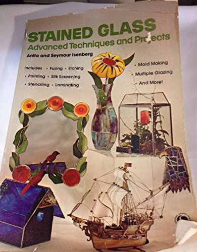 Beispielbild fr Stained Glass: Advanced Techniques and Projects (Chilton's creative crafts series) zum Verkauf von WorldofBooks