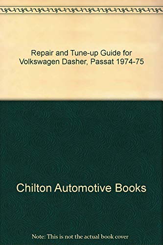 Stock image for Chilton's Dasher 1974-75 Repair & Tune-up Guide for sale by Newsboy Books