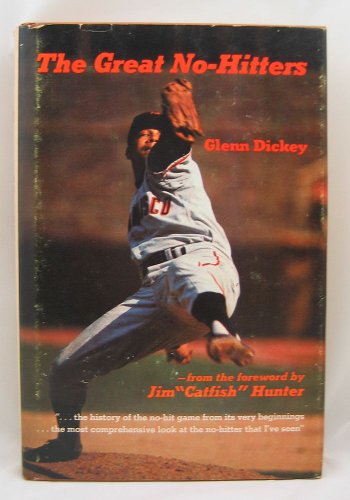 The great no-hitters (9780801962516) by Dickey, Glenn