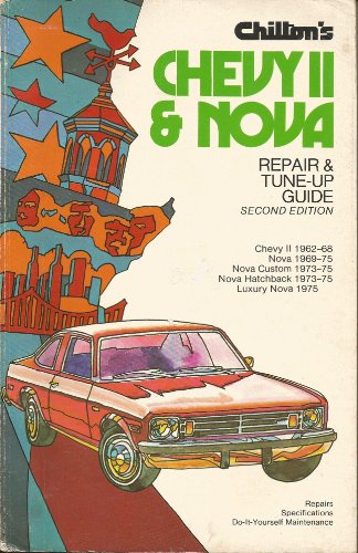 Chilton's repair and tune-up guide, Chevy II, Nova (9780801962677) by Chilton Book Company