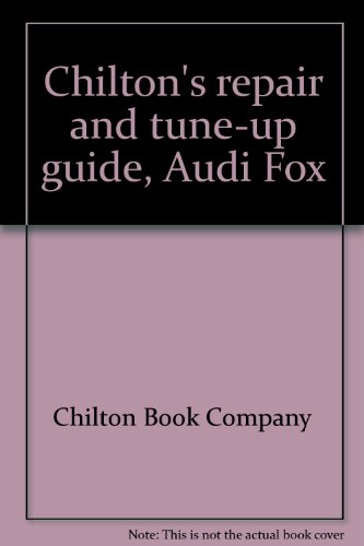 Beispielbild fr Chilton's Repair and Tune-Up Guide, Audi Fox zum Verkauf von Better World Books