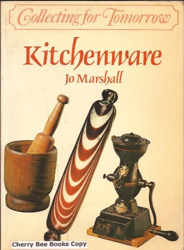 Beispielbild fr Collecting for Tomorrow: Kitchenwares zum Verkauf von Better World Books