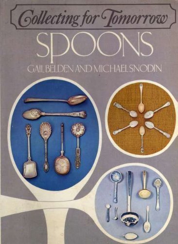 Imagen de archivo de Collecting for Tomorrow: Spoons a la venta por HPB-Diamond