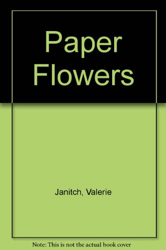 9780801964145: Paper Flowers