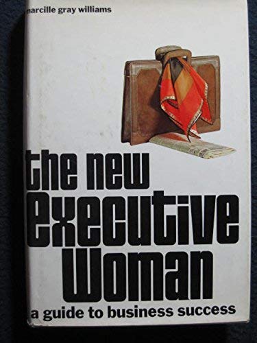 Imagen de archivo de The new executive woman a guide to business success a la venta por R Bookmark