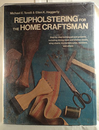 Stock image for Reupholstering for the home craftsman for sale by Discover Books