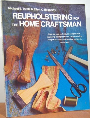Beispielbild fr Reupholstering for the Home Craftsman zum Verkauf von Wonder Book