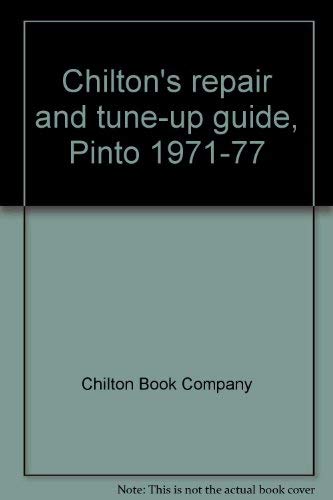 Stock image for Chilton's repair and tune-up guide, Pinto 1971-77 for sale by Wonder Book