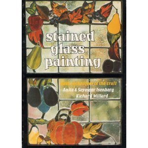 Beispielbild fr Stained Glass Painting: Basic Techniques of the Craft zum Verkauf von Zoom Books Company