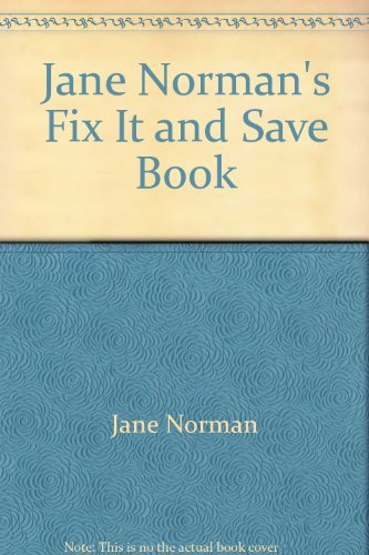 Stock image for Jane Norman's Fix It and Save Book for sale by Better World Books